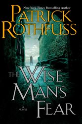 Book cover: The Wise Man's Fear (Book 2 of Kingkiller Chronicle) by Patrick Rothfuss (preview)