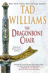 Book cover: The Dragonbone Chair (Book 1 of Memory, Sorrow, and Thorn) by Tad Williams (preview)