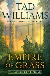 Book cover: Empire of Grass (Book 2 of Last King of Osten Ard) by Tad Williams (preview)