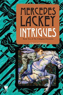 Book cover: Intrigues (Book 2 of Valdemar: Collegium Chronicles) by Mercedes Lackey (preview)