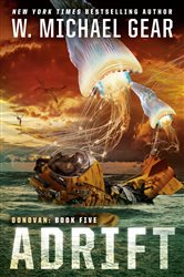Book cover: Adrift (Book 5 of Donovan) by W. Michael Gear (preview)