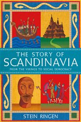 Book cover: The Story of Scandinavia, by Stein Ringen (preview)