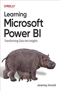 Book cover: Learning Microsoft Power BI, by Jeremey Arnold (preview)