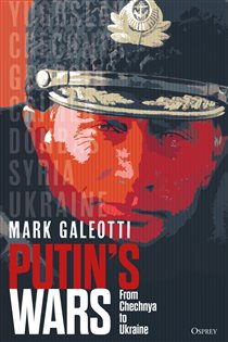 Book cover: Putin's Wars, by Mark Galeotti (preview)
