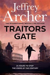 Book cover: Traitors Gate, by Jeffrey Archer (preview)