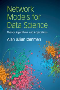 Book cover: Network Models for Data Science, by Alan Julian Izenman (preview)