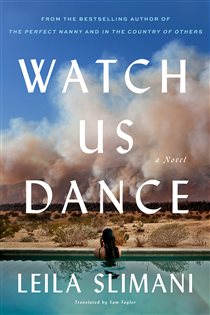 Book cover: Watch Us Dance, by Leila Slimani (preview)