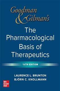 Book cover: Goodman and Gilman's The Pharmacological Basis of Therapeutics, 14th Edition, by Laurence Brunton (preview)