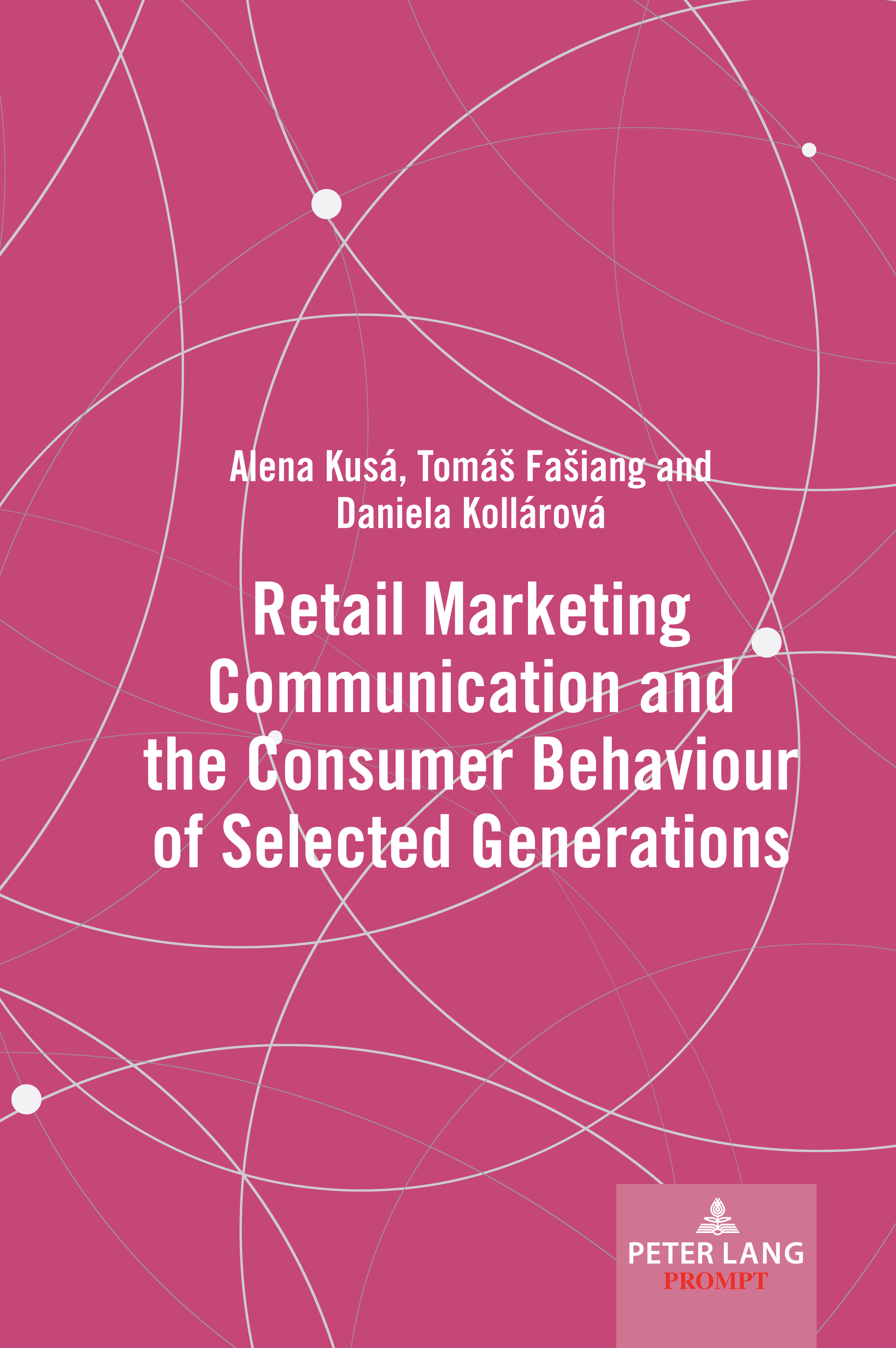 Retail Marketing Communication and the Consumer Behaviour of Selected Generations