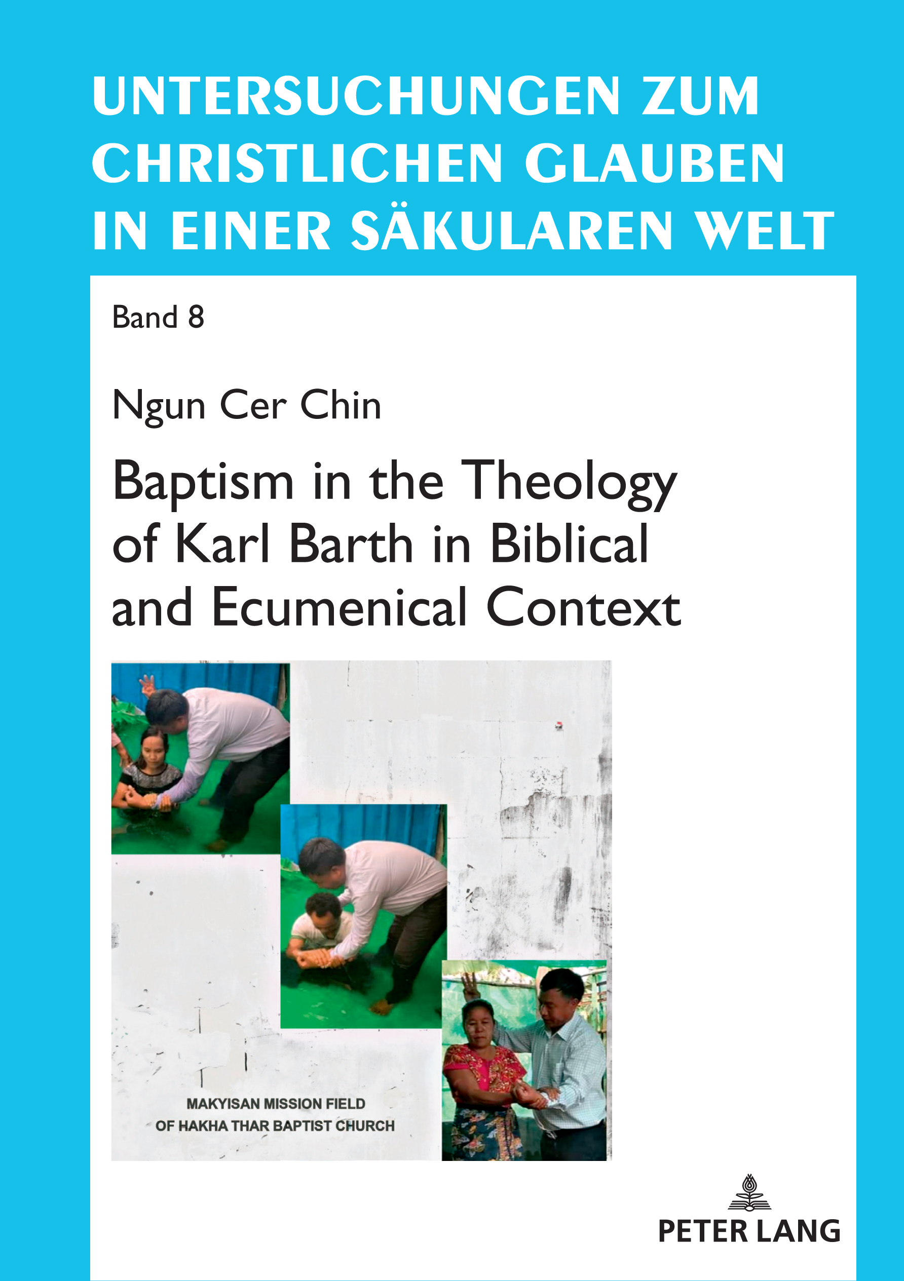 Baptism in the Theology of Karl Barth in Biblical and Ecumenical Context - 50-99.99