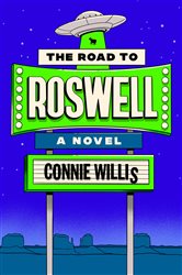 Book cover: The Road to Roswell, by Connie Willis (preview)
