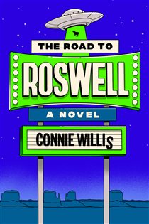 Book cover: The Road to Roswell, by Connie Willis (preview)