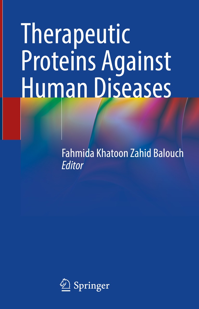 Therapeutic Proteins Against Human Diseases