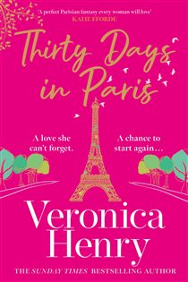 Book cover: Thirty Days in Paris, by Veronica Henry (preview)