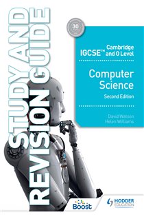 Book cover: Cambridge IGCSE and O Level Computer Science Study and Revision Guide Second Edition, by David Watson (preview)
