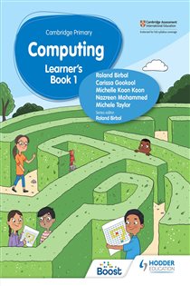 Book cover: Cambridge Primary Computing Learner's Book Stage 1, by Roland Birbal (preview)
