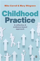 Childhood Practice: A reflective and evidence-based approach