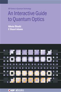 Book cover: An Interactive Guide to Quantum Optics, by Nikola Šibalić (preview)