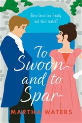 Book cover: To Swoon and to Spar, by Martha Waters (preview)