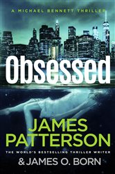 Obsessed: Another young woman found dead. A violent killer on the loose. (Michael Bennett 15)
