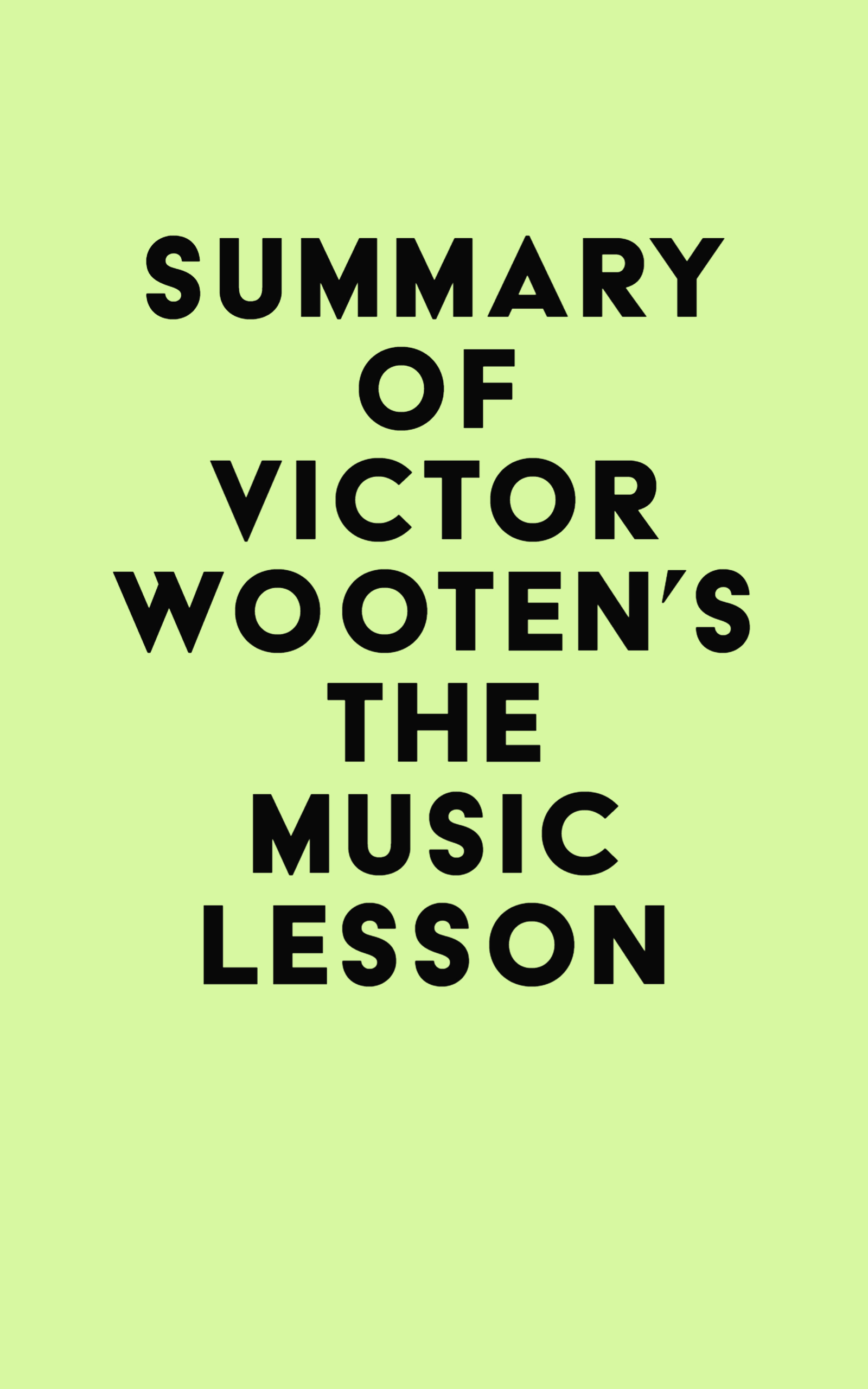 ISBN 9798350031751 Summary of Victor Wooten's The Music Lesson