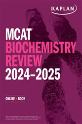 MCAT Biochemistry Review 2024-2025: Online &#x2B; Book