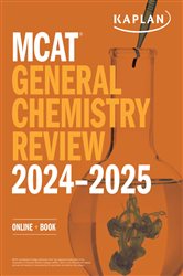 MCAT General Chemistry Review 2024-2025: Online &#x2B; Book