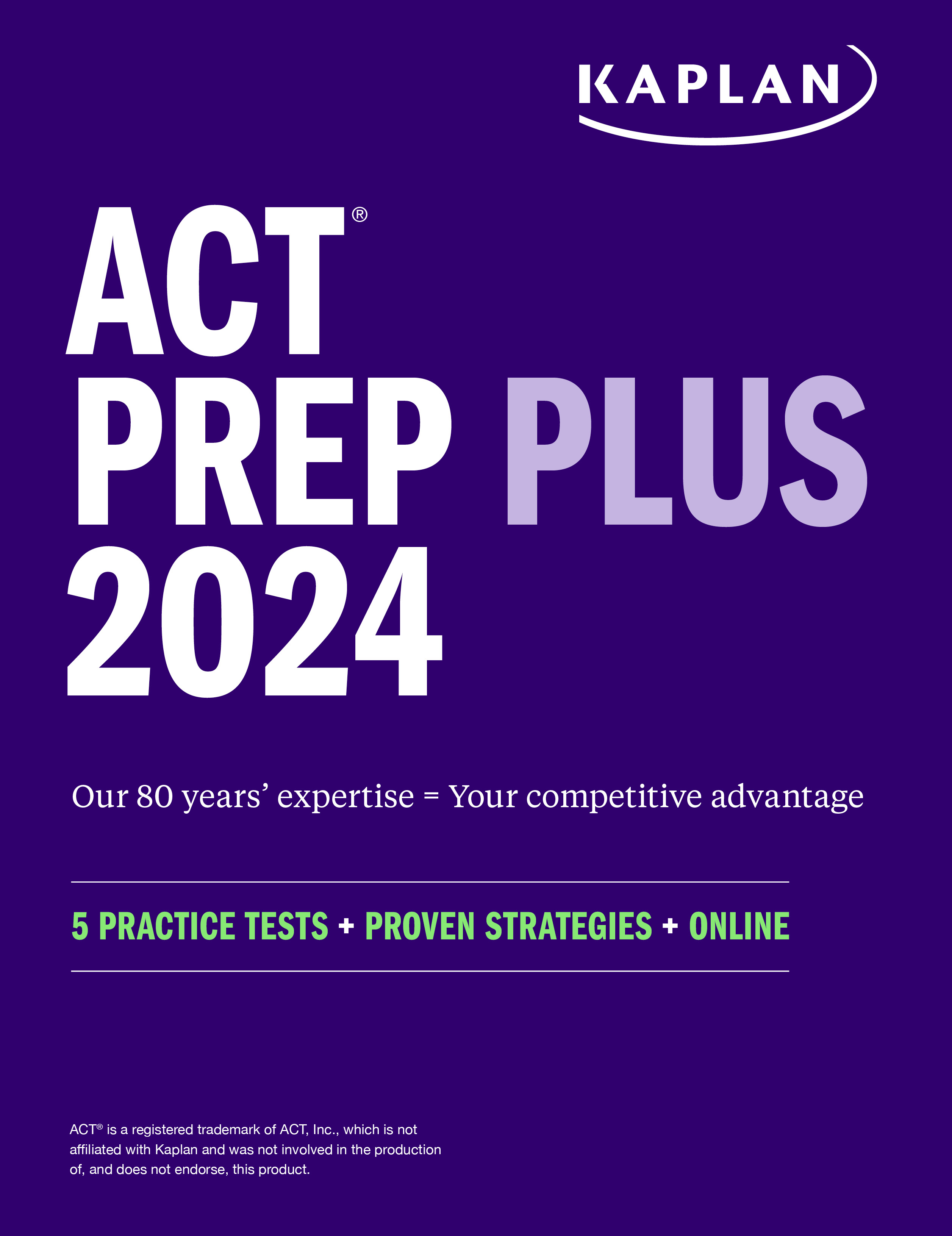 ACT Prep Plus 2024: Study Guide includes 5 Full Length Practice Tests, <a href=