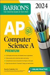 AP Computer Science A Premium, 2024: 6 Practice Tests &#x2B; Comprehensive Review &#x2B; Online Practice