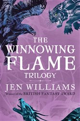 Book cover: The Winnowing Flame Trilogy, by Jen Williams (preview)