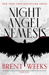 Book cover: Night Angel Nemesis, by Brent Weeks (preview)