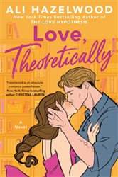 Book cover: Love, Theoretically, by Ali Hazelwood (preview)