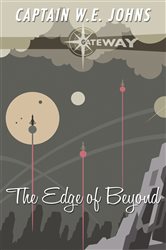 Book cover: The Edge of Beyond, by W. E. Johns (preview)