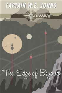 Book cover: The Edge of Beyond, by W. E. Johns (preview)