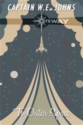 Book cover: To Outer Space, by W. E. Johns (preview)