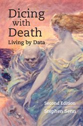 Book cover: Dicing with Death, by Stephen Senn (preview)