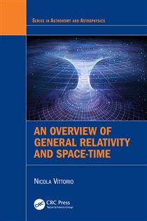 Book cover: An Overview of General Relativity and Space-Time, by Nicola Vittorio (preview)
