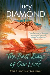 Book cover: The Best Days of Our Lives, by Lucy Diamond (preview)