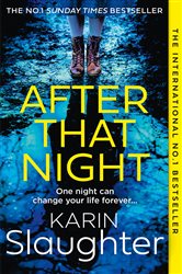 Book cover: After That Night (Book 11 of The Will Trent Series) by Karin Slaughter (preview)