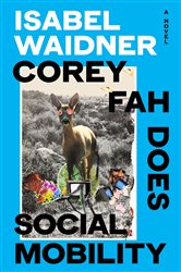 Book cover: Corey Fah Does Social Mobility, by Isabel Waidner (preview)
