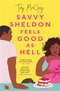 Book cover: Savvy Sheldon Feels Good As Hell, by Taj McCoy (preview)