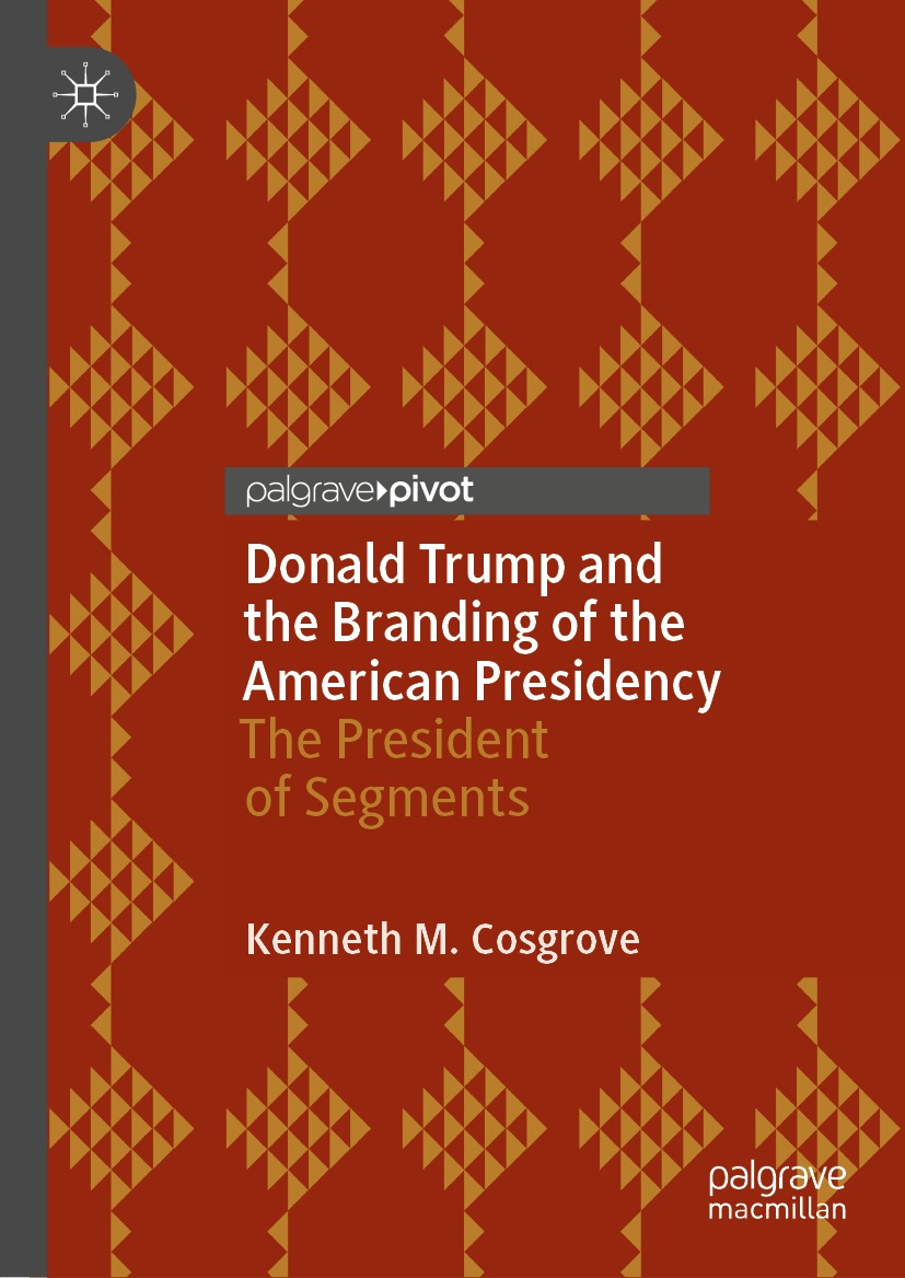 Donald Trump and the Branding of the American Presidency