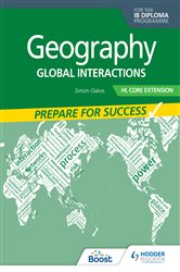 Geography for the IB Diploma HL Core Extension: Prepare for Success