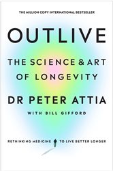 Book cover: Outlive, by Peter Attia (preview)