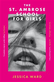 Book cover: The St. Ambrose School for Girls, by Jessica Ward (preview)