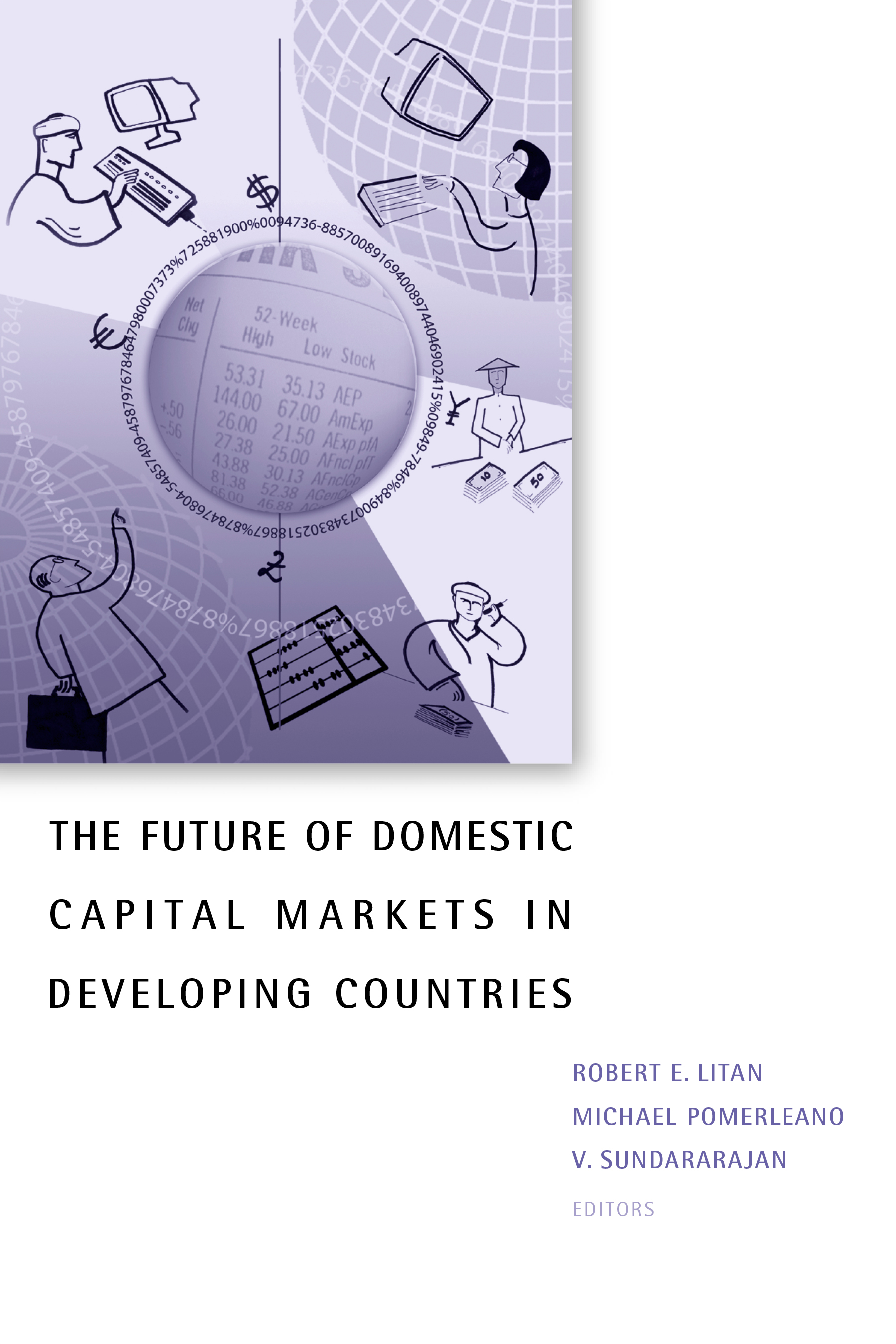 The Future of Domestic Capital Markets in Developing Countries
