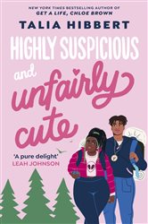 Book cover: Highly Suspicious and Unfairly Cute, by Talia Hibbert (preview)