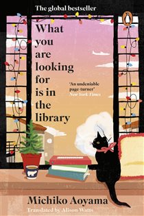 Book cover: What You Are Looking for is in the Library, by Michiko Aoyama (preview)
