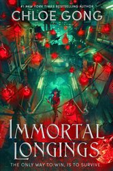 Book cover: Immortal Longings, by Chloe Gong (preview)