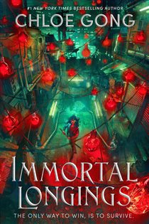 Book cover: Immortal Longings, by Chloe Gong (preview)